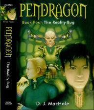 Title: The Reality Bug (Pendragon Series #4), Author: D. J. MacHale