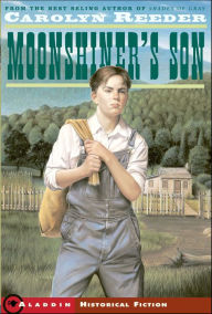 Title: Moonshiner's Son, Author: Carolyn Reeder