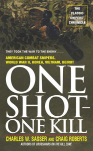 Title: One Shot One Kill: One Shot One Kill, Author: Charles W. Sasser