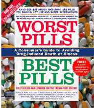 Title: Worst Pills, Best Pills: A Consumer's Guide to Preventing Drug-Induced Deat, Author: Sid M. Wolfe