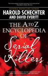 Alternative view 2 of The A to Z Encyclopedia of Serial Killers