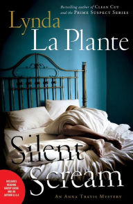 Title: Silent Scream: An Anna Travis Mystery, Author: Lynda La Plante