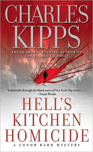 Title: Hell's Kitchen Homicide (Conor Bard Series #1), Author: Charles Kipps