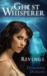 Title: Ghost Whisperer: Revenge, Author: Doranna Durgin