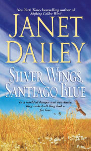 Title: Silver Wings, Santiago Blue, Author: Janet Dailey