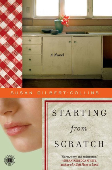 Starting from Scratch: A Novel