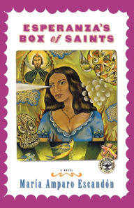 Title: Esperanza's Box of Saints, Author: María Amparo Escandón