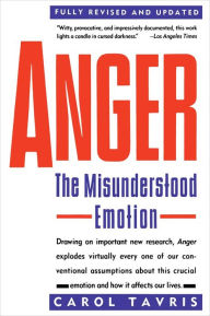 Title: Anger: The Misunderstood Emotion, Author: Carol Tavris