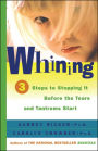 Whining: 3 Steps to Stop It Before the Tears and Tantrums Start