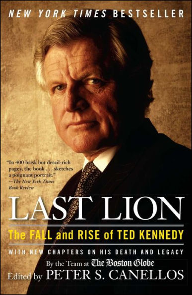 Last Lion: The Fall and Rise of Ted Kennedy