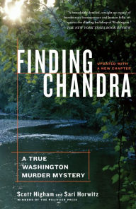 Title: Finding Chandra: A True Washington Murder Mystery, Author: Scott Higham