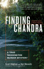 Finding Chandra: A True Washington Murder Mystery