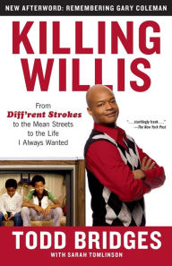 Epub free download books Killing Willis: From Diff'rent Strokes to the Mean Streets to the Life I Always Wanted (English Edition) RTF MOBI