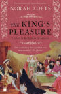 The King's Pleasure: A Novel of Katharine of Aragon