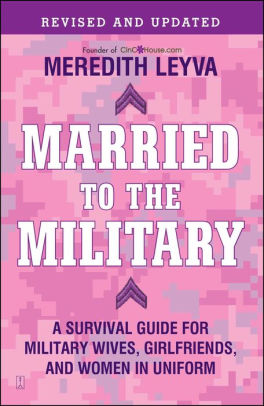 Married To The Military A Survival Guide For Military Wives