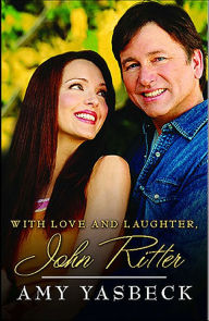 Title: With Love and Laughter, John Ritter, Author: Amy Yasbeck