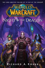 Free audio book mp3 download World of Warcraft: Night of the Dragon DJVU PDB ePub by Richard A. Knaak 9781439152713
