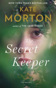 Title: The Secret Keeper: A Novel, Author: Kate Morton