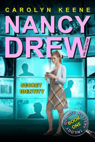 Title: Secret Identity (Nancy Drew Girl Detective: Identity Mysterry Series #1), Author: Carolyn Keene