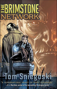 Title: The Brimstone Network (The Brimstone Network Series #1), Author: Thomas E. Sniegoski