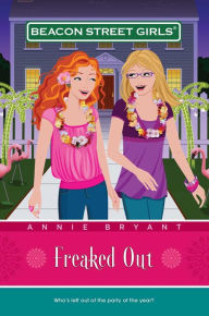 Title: Freaked Out (Beacon Street Girls Series #7), Author: Annie Bryant