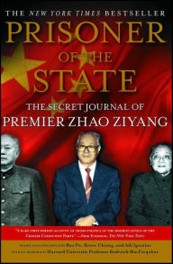 Title: Prisoner of the State: The Secret Journal of Premier Zhao Ziyang, Author: Zhao Ziyang