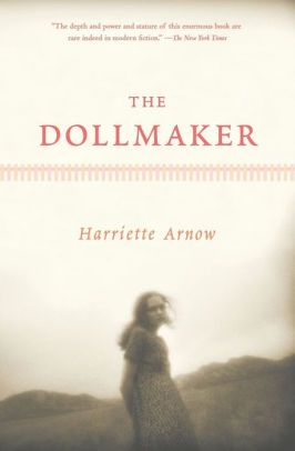 Title: The Dollmaker, Author: Harriette Arnow