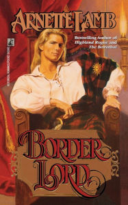 Title: Border Lord, Author: Arnette Lamb