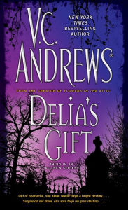 Title: Delia's Gift (Delia Series #3), Author: V. C. Andrews