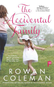 Title: The Accidental Family, Author: Rowan Coleman