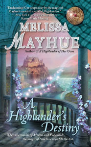 Title: A Highlander's Destiny (Daughters of the Glen Series #5), Author: Melissa Mayhue