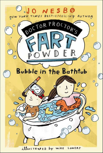 Bubble in the Bathtub (Doctor Proctor's Fart Powder Series #2)