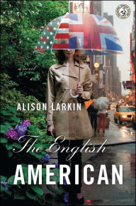 Title: The English American, Author: Alison Larkin