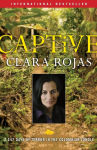 Alternative view 1 of Captive: 2,147 Days of Terror in the Colombian Jungle