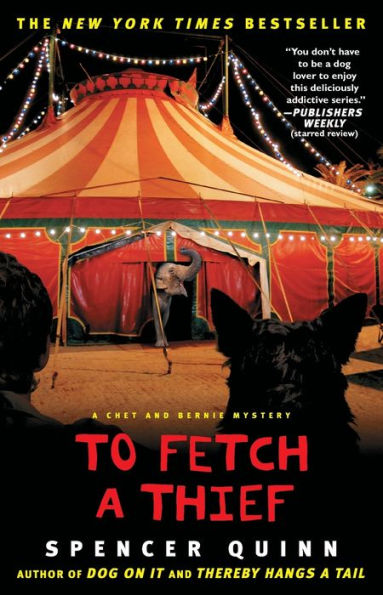 To Fetch a Thief (Chet and Bernie Series #3)