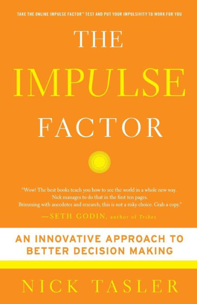 The Impulse Factor: An Innovative Approach to Better Decision Making