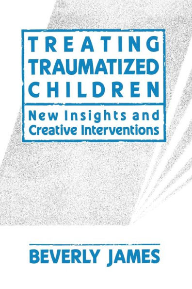 Treating Traumatized Children