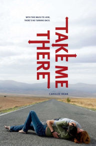 Title: Take Me There, Author: Carolee Dean