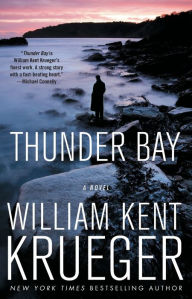 Title: Thunder Bay (Cork O'Connor Series #7), Author: William Kent Krueger