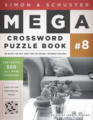 Title: Simon & Schuster Mega Crossword Puzzle Book #8, Author: John M. Samson