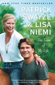 Title: The Time of My Life, Author: Patrick Swayze