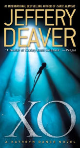 Title: XO (Kathryn Dance Series #3), Author: Jeffery Deaver