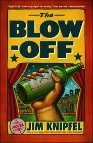 Title: The Blow-off: A Novel, Author: Jim Knipfel