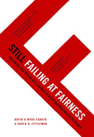 Title: Still Failing at Fairness: How Gender Bias Cheats Girls and Boys in School and What We Can Do About It, Author: David Sadker