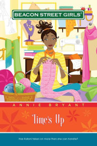 Title: Time's Up (Beacon Street Girls Series #12), Author: Annie Bryant