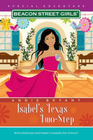 Title: Isabel's Texas Two-Step (Beacon Street Girls Special Adventure Series #5), Author: Annie Bryant