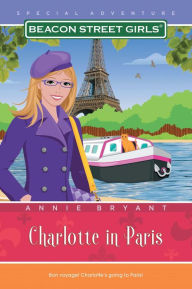 Title: Charlotte in Paris (Beacon Street Girls Special Adventure Series), Author: Annie Bryant