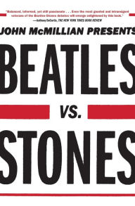 Title: Beatles vs. Stones, Author: John McMillian