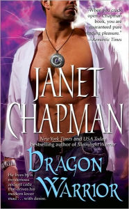 Title: Dragon Warrior, Author: Janet Chapman