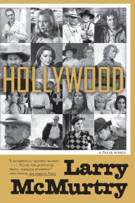 Title: Hollywood: A Third Memoir, Author: Larry McMurtry